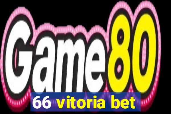 66 vitoria bet